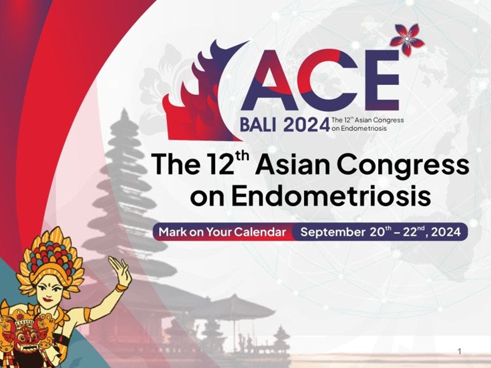 The 12th Asian Congress on Endometriosis, September 20th 22nd 2024